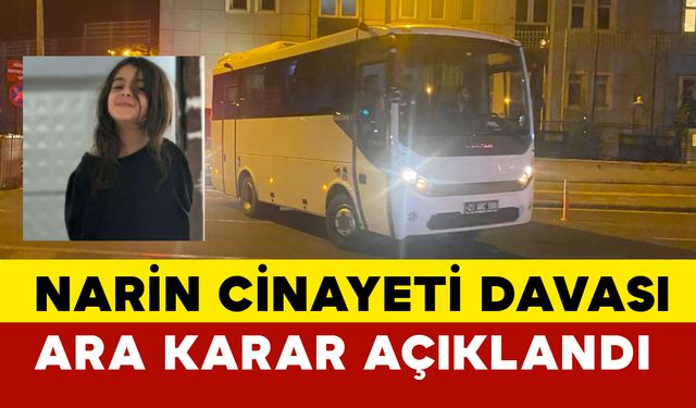 Narin Güran cinayeti davasında arar karar ne oldu ?