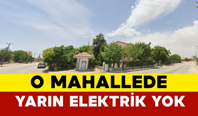 O Mahallede Yarın Elektrik Yok