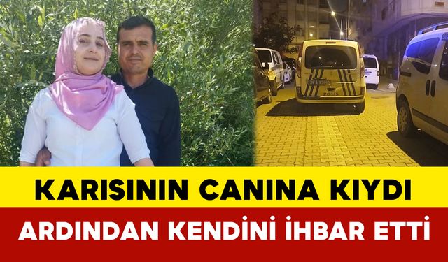 Polisi Arayarak “Karımı öldürdüm, beni gelip alın” Dedi