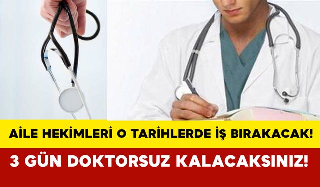 Sağlıkta yeni kriz kapıda: Aile Hekimleri o tarihlerde iş bırakacak!