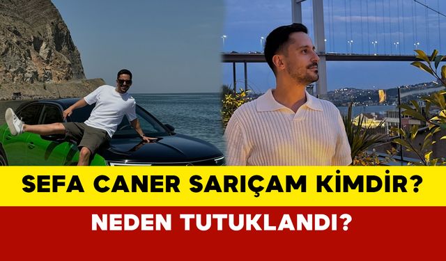 Sefa Caner Sarıçam Tutuklandı