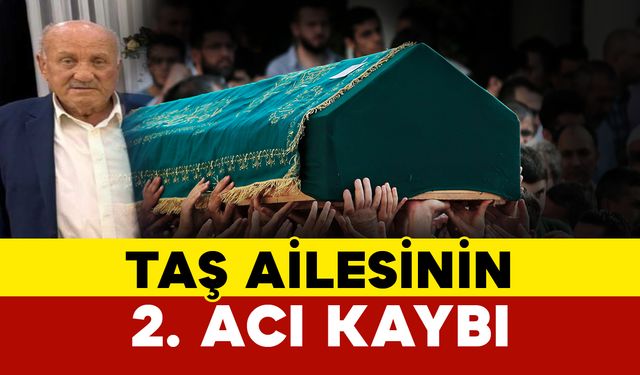 Taş Ailesinin Aynı Gün İçide İki Acı Kaybı