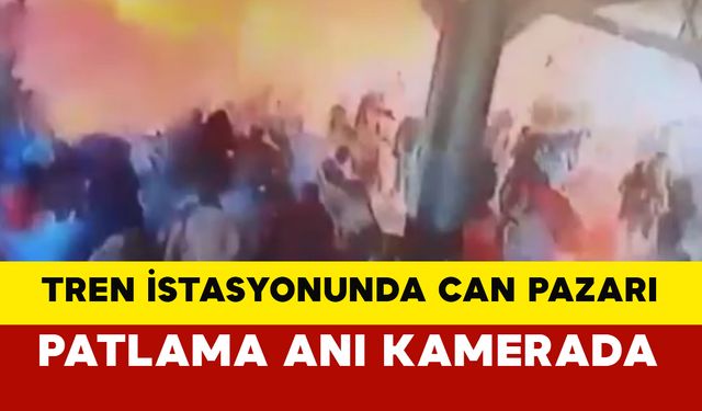 Tren İstasyonu Böyle Patladı: 24 Ölü