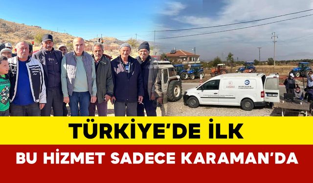 Türkiye’de İlk Defa Karaman’da Yapılıyor