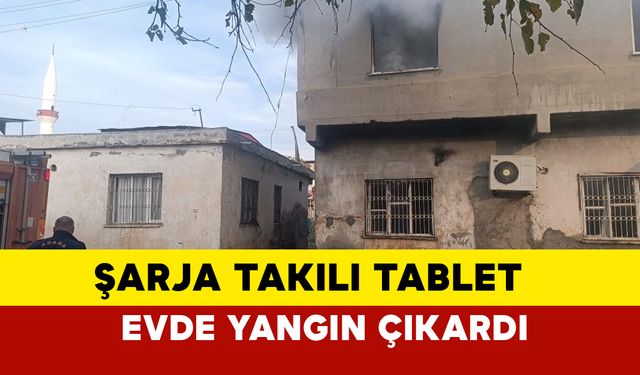 Adana Kozan'da Şarjdaki Tabletten Yangın Çıktı