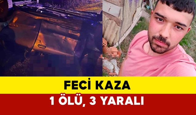 Denizli’de Feci Kaza: 1 Ölü, 3 Yaralı