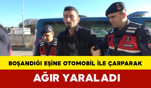 Eski Eşine Araçla Çarparak Ağır Yaraladı