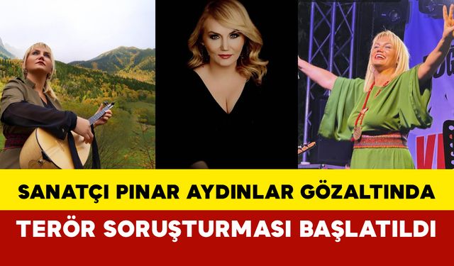 Halk Müziği Sanatçısı Pınar Aydınlar Gözaltında: Terör Soruşturması Başlatıldı