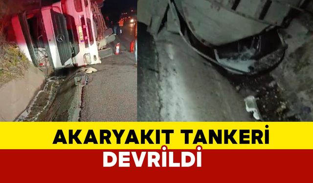 Karaköprü’de Akaryakıt Tankeri Devrildi: Tonlarca Yakıt Yola Döküldü