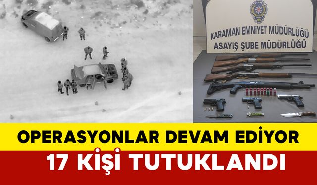 Karaman Emniyeti Operasyonlarda Hız Kesmiyor