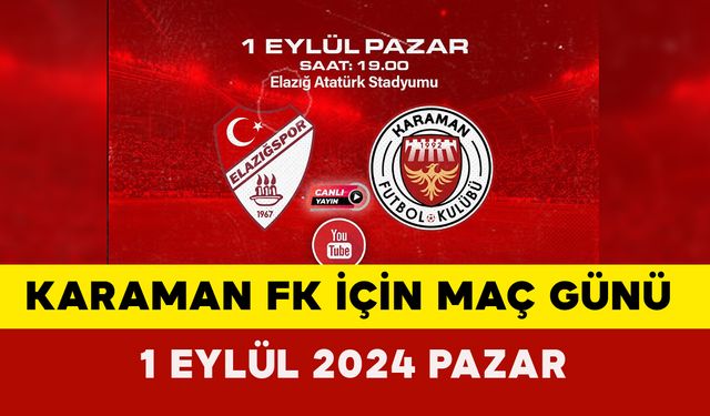 Karaman FK için maç günü: 1 Eylül 2024 Pazar