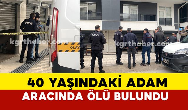 Karaman'da 40 yaşındaki adam garajdaki aracında kızı tarafından ölü bulundu