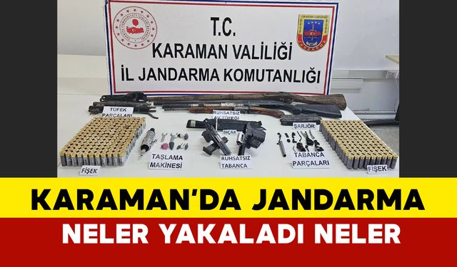 Karaman'da Jandarma’dan Silah Kaçakçılığı Operasyonu