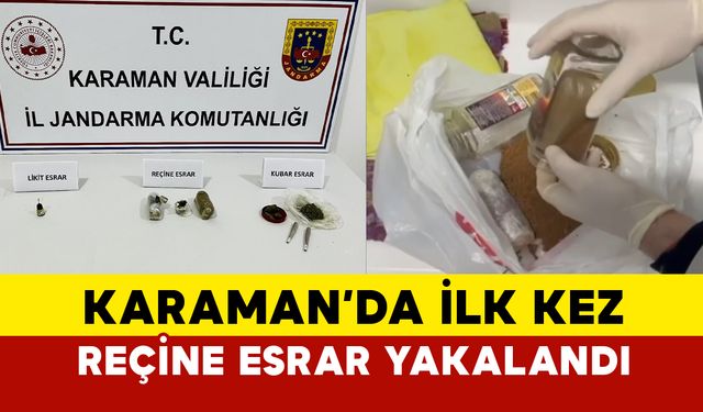 Karaman'da Uyuşturucu Operasyonu: Reçine Esrar İlk Kez Ele Geçirildi