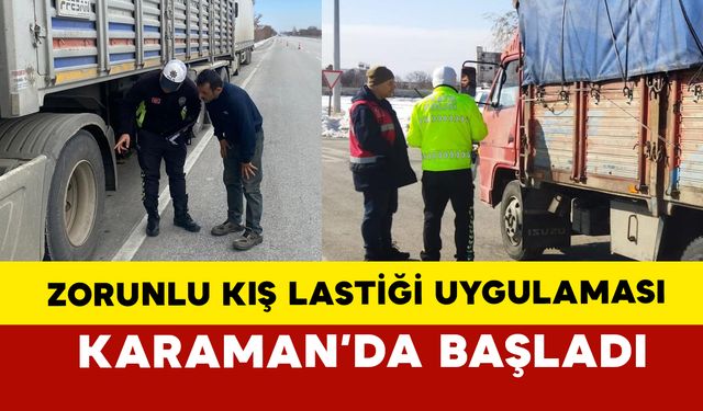 Karaman'da Zorunlu Kış Lastiği Uygulaması Başladı