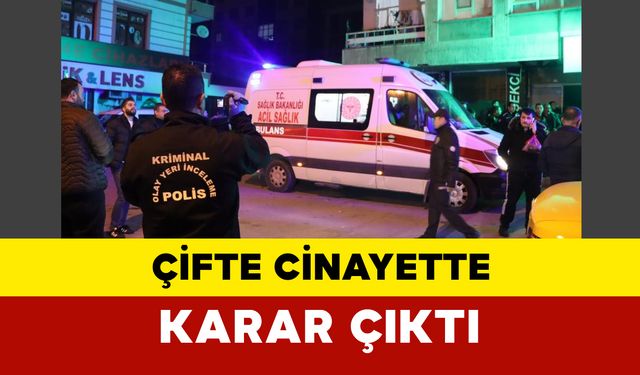 Kayseri'de Çifte Cinayet Davasında Karar Çıktı: 25 Yıl Hapis