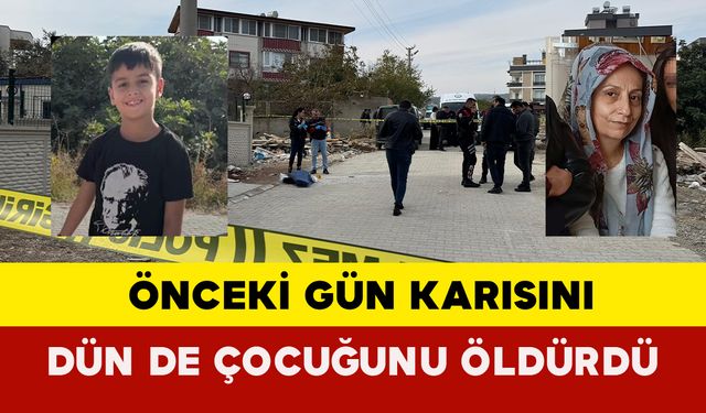 Mersin'de koca vahşeti devam etti: Önceki gün karısını, dün de çocuğunu öldürdü