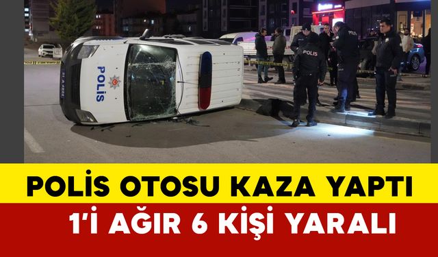 Niğde’de polis otosu ile otomobil çarpıştı: 1'i ağır 6 yaralı