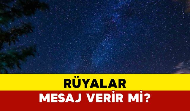 Rüyalar Mesaj Verir mi?