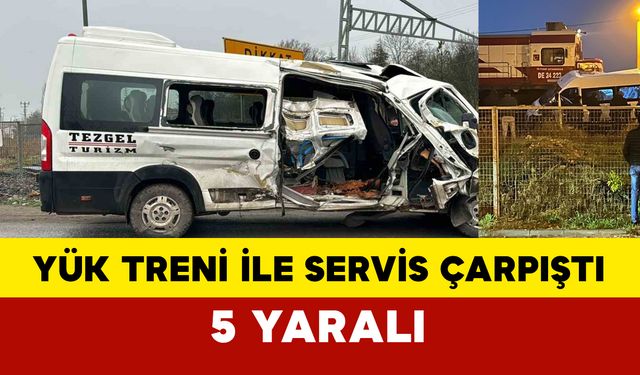 Yük treni ile minibüs çarpıştı: Yaralı sayısı 5’e yükseldi