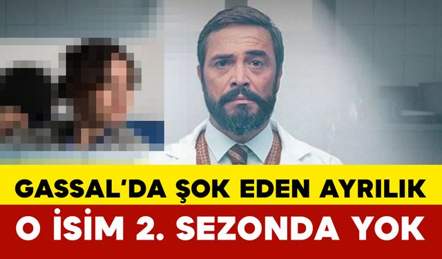 Gassal'da O İsim 2. Sezonda Yok