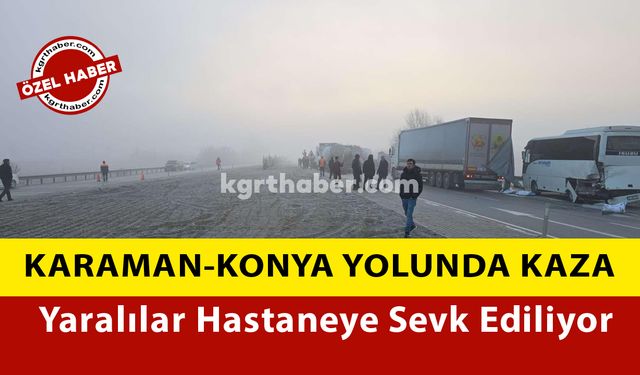 Karaman-Konya Yolunda Zİncirleme Kaza