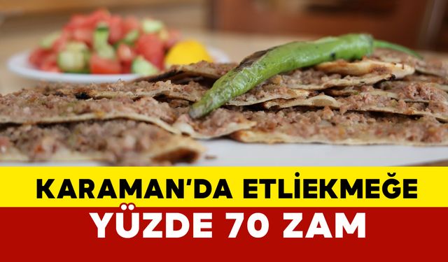 Karaman’da Etliekmek Fiyatlarına %70 Zam Geldi