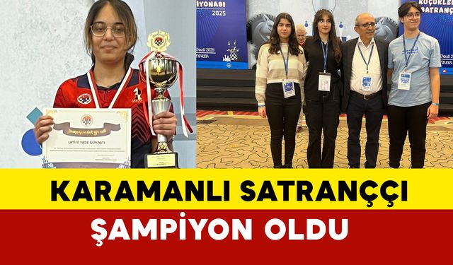 Karamanlı Satranççı Latife Yade Günaştı Türkiye Şampiyonu Oldu