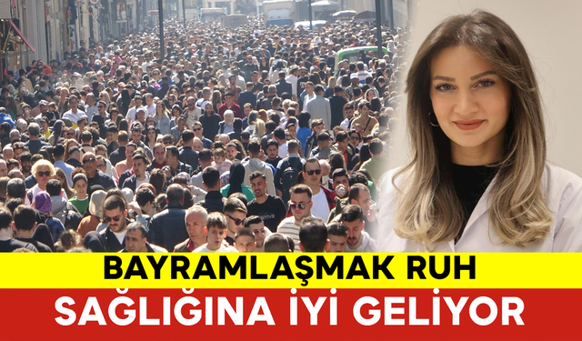 Bayramlaşmak Ruh Sağlığına İyi Geliyor