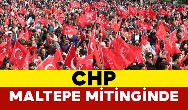 CHP Maltepe Mitinginde