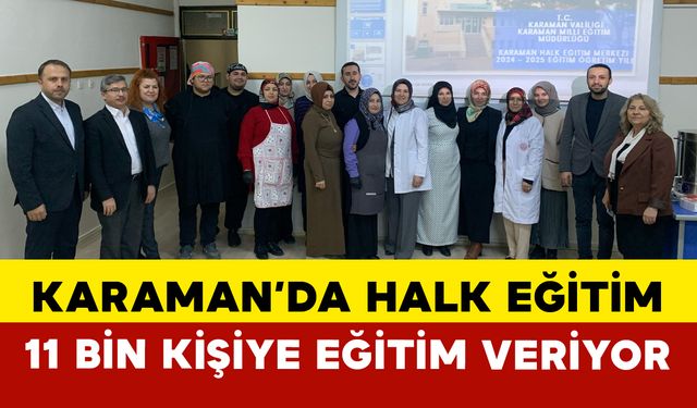 Karaman'da Halk Eğitim 11 Bin Kişiye Eğitim Veriyor
