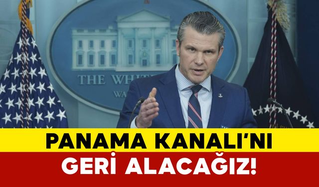 ABD'den Çin'e Panama Kanalı Uyarısı: “Kanalı Geri Alacağız”