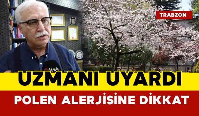 Prof. Dr. Tevfik Özlü'den Polen Alerjisi Uyarısı: "Mevsimsel Alerjiye Karşı Dikkatli Olun"