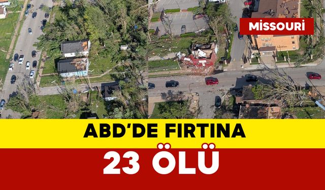 ABD'de fırtına felaketi: 23 ölü