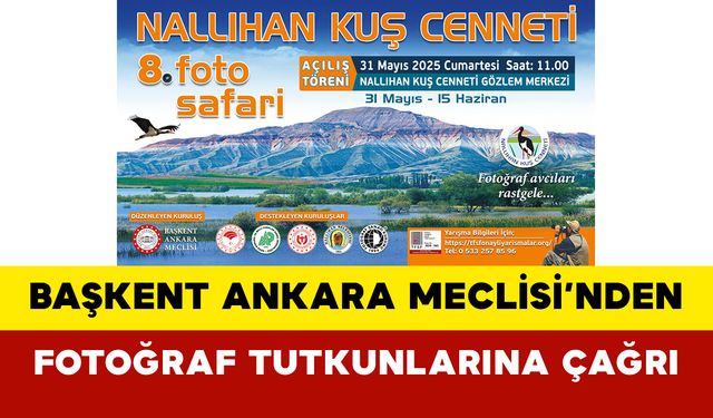 Başkent Ankara Meclisi’nden Fotoğraf Tutkunlarına Çağrı
