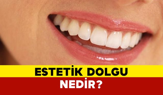 Estetik Dolgu Nedir?