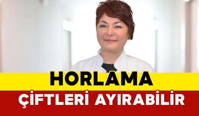 Horlama İlişkilere Zarar Verebilir: Uzman Uyarıyor, “Tedavi Edilebilir Bir Durum”