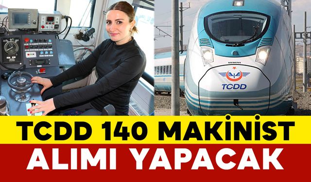 TCDD Makinist Alımı Yapacak