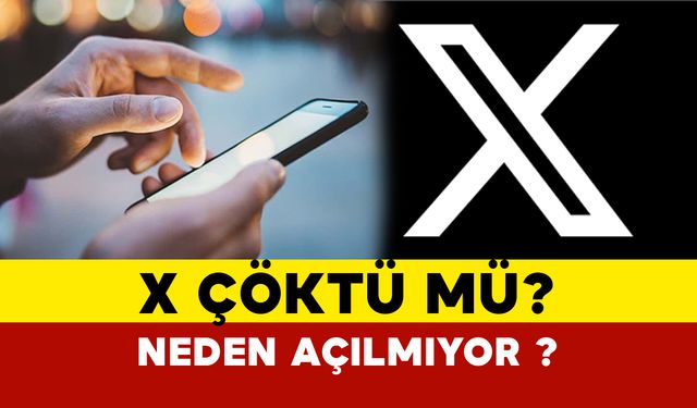 X çöktü mü? Twitter neden açılmıyor?