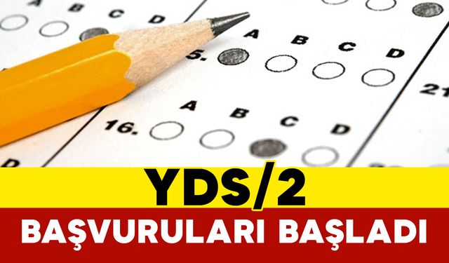 YDS/2 Başvuruları Başladı