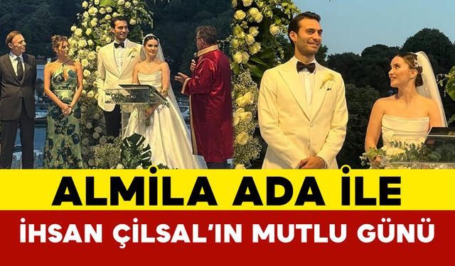 Almila Ada ve İhsan Çilsal Evlendi