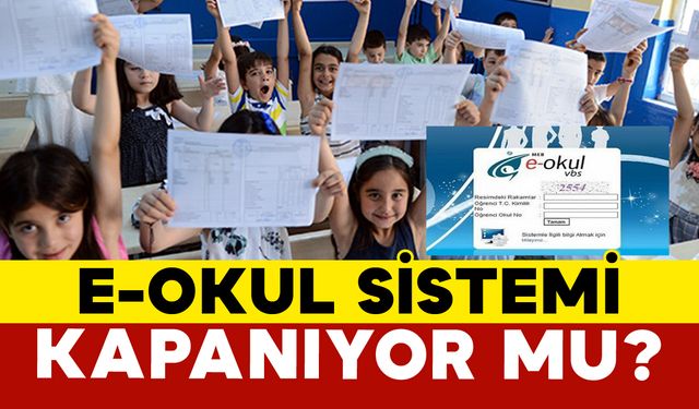 e-Okul Sistemi Kapanıyor mu?