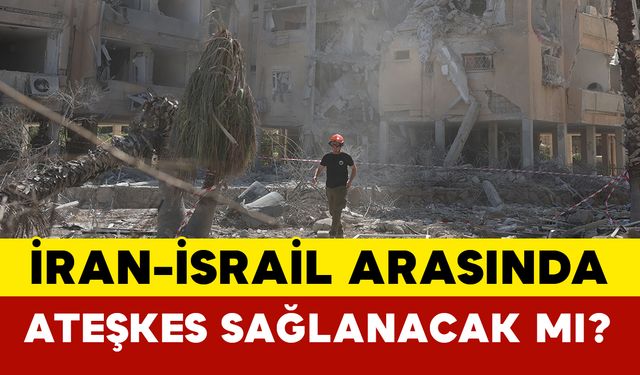 İran-İsrail Arasında Ateşkes Sağlanacak mı?