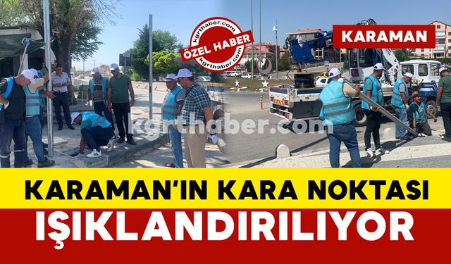 Karaman’da sık sık kaza olan Valilik Kavşağı ışıklandırılıyor