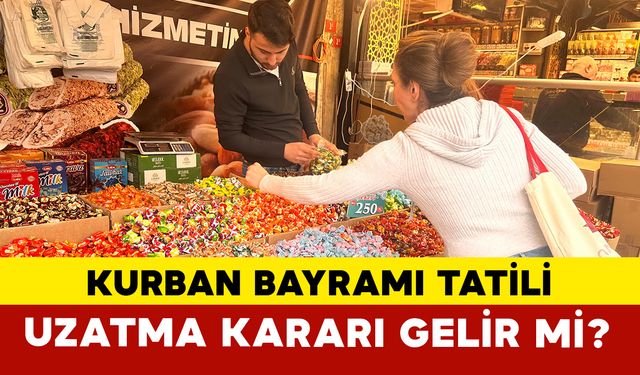 Kurban Bayramı Tatili Uzatılacak mı? 9 Haziran Merak Konusu Oldu