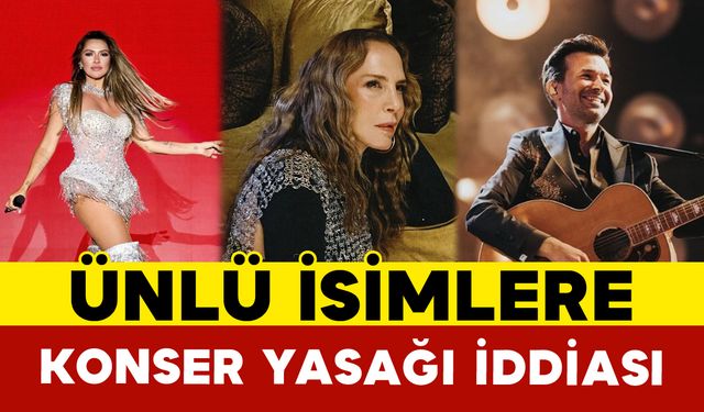 İsimlere Konser Yasağı İddiası