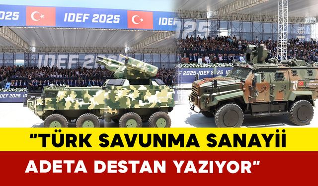 Cumhurbaşkanı Erdoğan "Türk Savunma Sanayii adeta destan yazıyor"