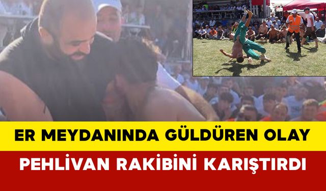 Er Meydanında Güldüren Olay: Pehlivan Rakibini Karıştırdı