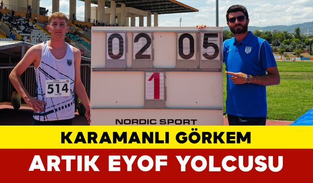 Görkem Arıkan Eyof’ta Türkiye’yi Temsil Edecek