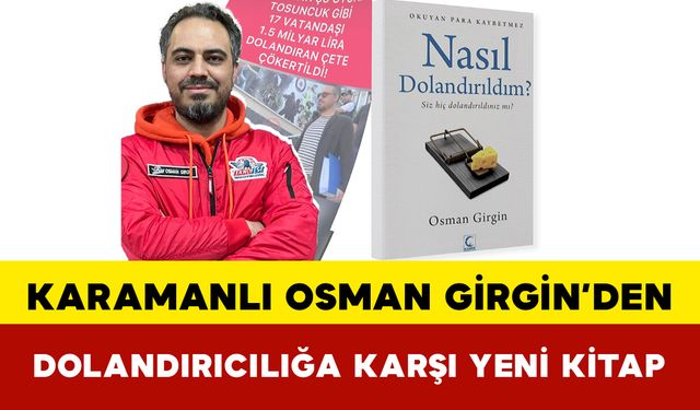 Karamanlı Osman Girgin’den Dolandırıcılığa Karşı Yeni Kitap